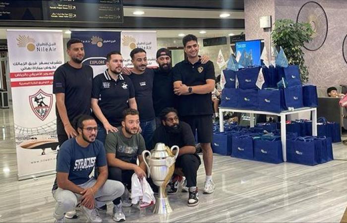 وصول بعثة الزمالك لمطار القاهرة حاملة كأس السوبر الأفريقية